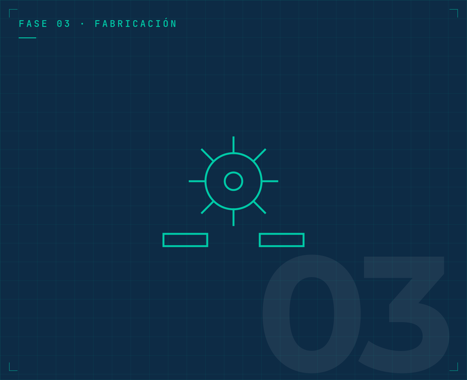 Paso 03: Fabricación